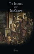 The Timaeus and The Critias - Hardcover