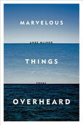 Marvelous Things Overheard - Paperback