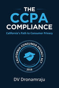 The CCPA Compliance: California's Path to Consumer Privacy - Paperback