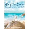 Along the Shore: Strategies for Living with Grief - Paperback