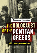 The Holocaust of the Pontian Greeks: Still an open wound - Paperback