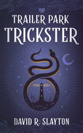 Trailer Park Trickster - Hardcover