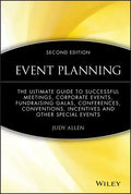 Event Planning: The Ultimate Guide to Successful Meetings, Corporate Events, Fundraising Galas, Conferences, Conventions, Incentives and Other Special - Hardcover