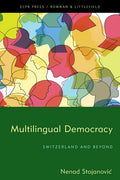 Multilingual Democracy: Switzerland and Beyond - Hardcover