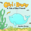 Carl & Kenny: A Tale of Best Friends - Paperback