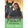 A Heartfelt Farewell: A Preteen Chapter Book 4 for Ages 10+ - Paperback