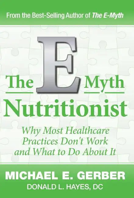 The E-Myth Nutritionist - Hardcover