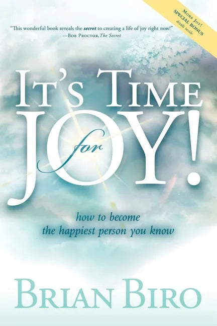 It's Time for Joy: How to Become the Happiest Person You Know - Paperback