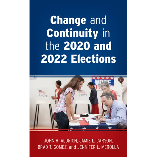 Change and Continuity in the 2020 and 2022 Elections - Paperback