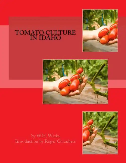 Tomato Culture in Idaho - Paperback