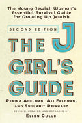 The Jgirl's Guide: The Young Jewish Woman's Essential Survival Guide for Growing Up Jewish - Paperback