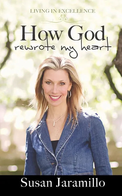 How God Rewrote My Heart - Paperback