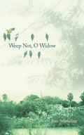 Weep Not, O Widow - Paperback