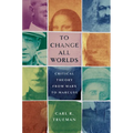 To Change All Worlds: Critical Theory from Marx to Marcuse - Hardcover