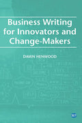Business Writing For Innovators and Change-Makers - Paperback