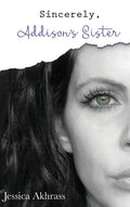 Sincerely, Addison's Sister - Hardcover