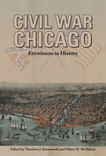 Civil War Chicago: Eyewitness to History - Paperback