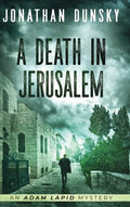 A Death in Jerusalem - Hardcover