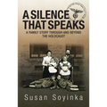 A Silence That Speaks: A family story through and beyond the holocaust - Paperback