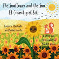 The Sunflower and the Sun / El Girasol y el Sol - Paperback