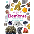 My Book of the Elements: A Fact-Filled Guide to the Periodic Table - Hardcover
