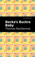 Becka's Buckra Baby - Paperback