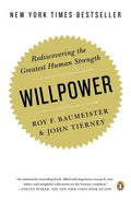 Willpower: Rediscovering the Greatest Human Strength - Paperback