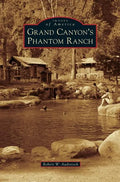 Grand Canyon's Phantom Ranch - Hardcover