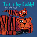 This Is My Daddy! - Hardcover