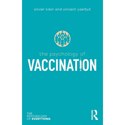 The Psychology of Vaccination - Paperback