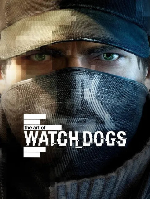 The Art of Watch Dogs - Hardcover