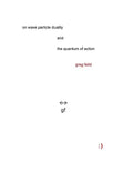 On Wave Particle Duality and the Quantum of Action - Paperback