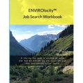 ENVIROlocity Job Search Workbook: A Step-By-step Guide to Creating an Action Plan That Will Motivate You and Accelerate Your Ideal Environmental Caree - Paperback