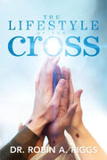 The Lifestyle of the Cross - Paperback