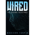 WIRED The Original Resistance - Paperback