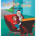 Uncle Santa and the Magic Hot Chocolate: Jingle Belle - Hardcover