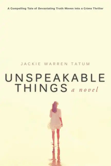 Unspeakable Things - Paperback