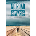 No Road for Cowards - Paperback