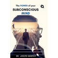 The Power of Your Subconscious Mind - Paperback