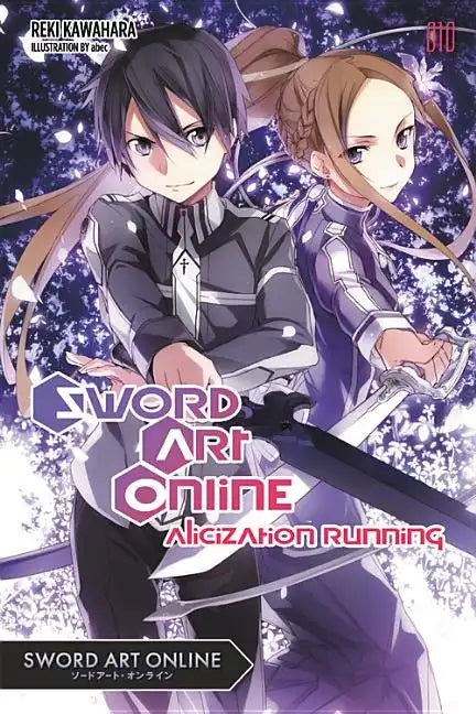 Sword Art Online 10 (Light Novel): Alicization Running Volume 10 - Paperback