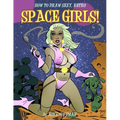 How to Draw Sexy Retro Space Girls - Paperback