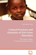 Cultural Practices and Exclusion of Girls from Education - Paperback