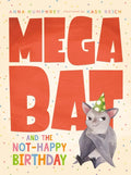 Megabat and the Not-Happy Birthday - Paperback