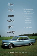 I'm the One Who Got Away: A Memoir - Paperback