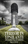 Terror in Ypsilanti: John Norman Collins Unmasked - Paperback