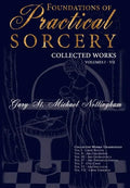 Foundations of Practical Sorcery - Collected Works (Unabridged) - Hardcover