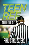 Teen Ref: A Good "No Call" - Paperback