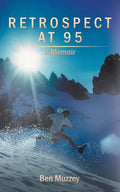 Retrospect at 95: A Memoir - Paperback