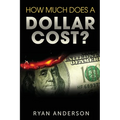 How Much Does A Dollar Cost? - Paperback