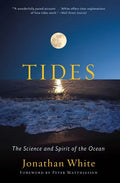 Tides: The Science and Spirit of the Ocean - Paperback